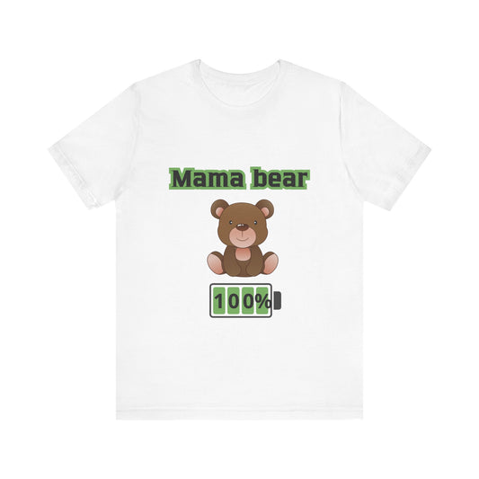 Mama Bear Unisex Jersey Short Sleeve Tee - 100% Love