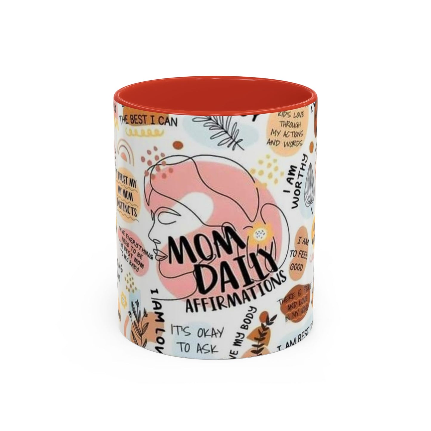 Empowering Mom Daily Affirmations Coffee Mug - 11oz & 15oz