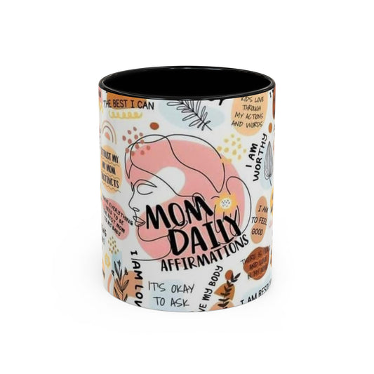 Empowering Mom Daily Affirmations Coffee Mug - 11oz & 15oz