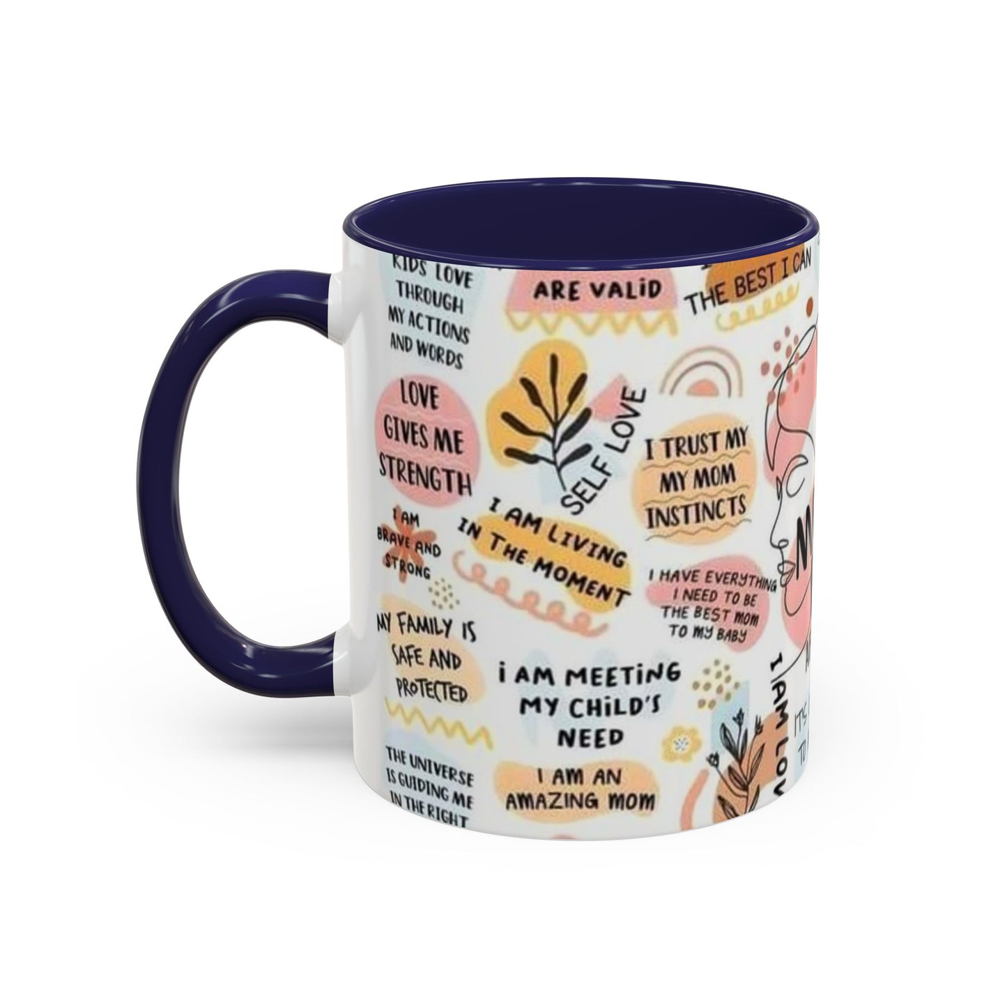 Empowering Mom Daily Affirmations Coffee Mug - 11oz & 15oz