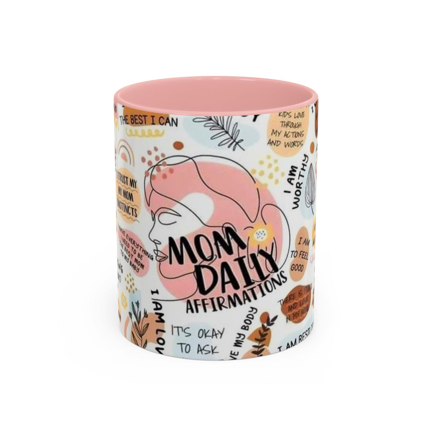 Empowering Mom Daily Affirmations Coffee Mug - 11oz & 15oz