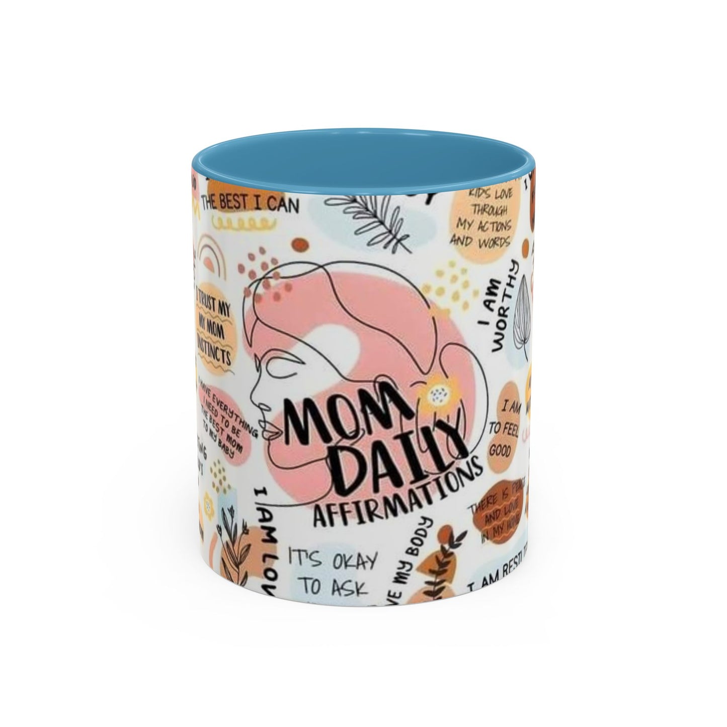 Empowering Mom Daily Affirmations Coffee Mug - 11oz & 15oz